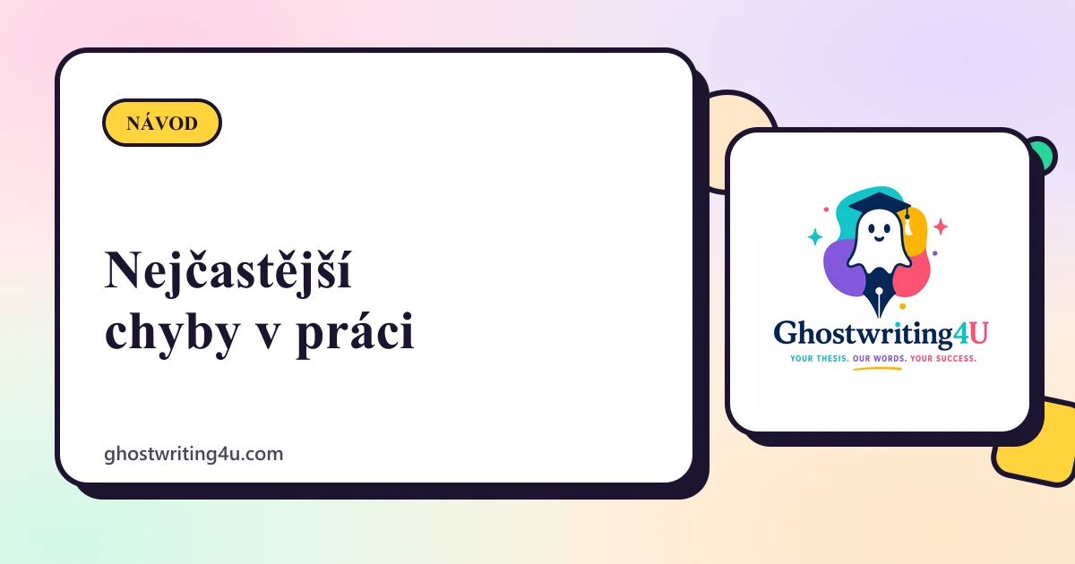 Nejčastější chyby v závěrečné práci a jak se jim vyhnout